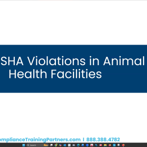 Online Top Animal Health OSHA Violations Course